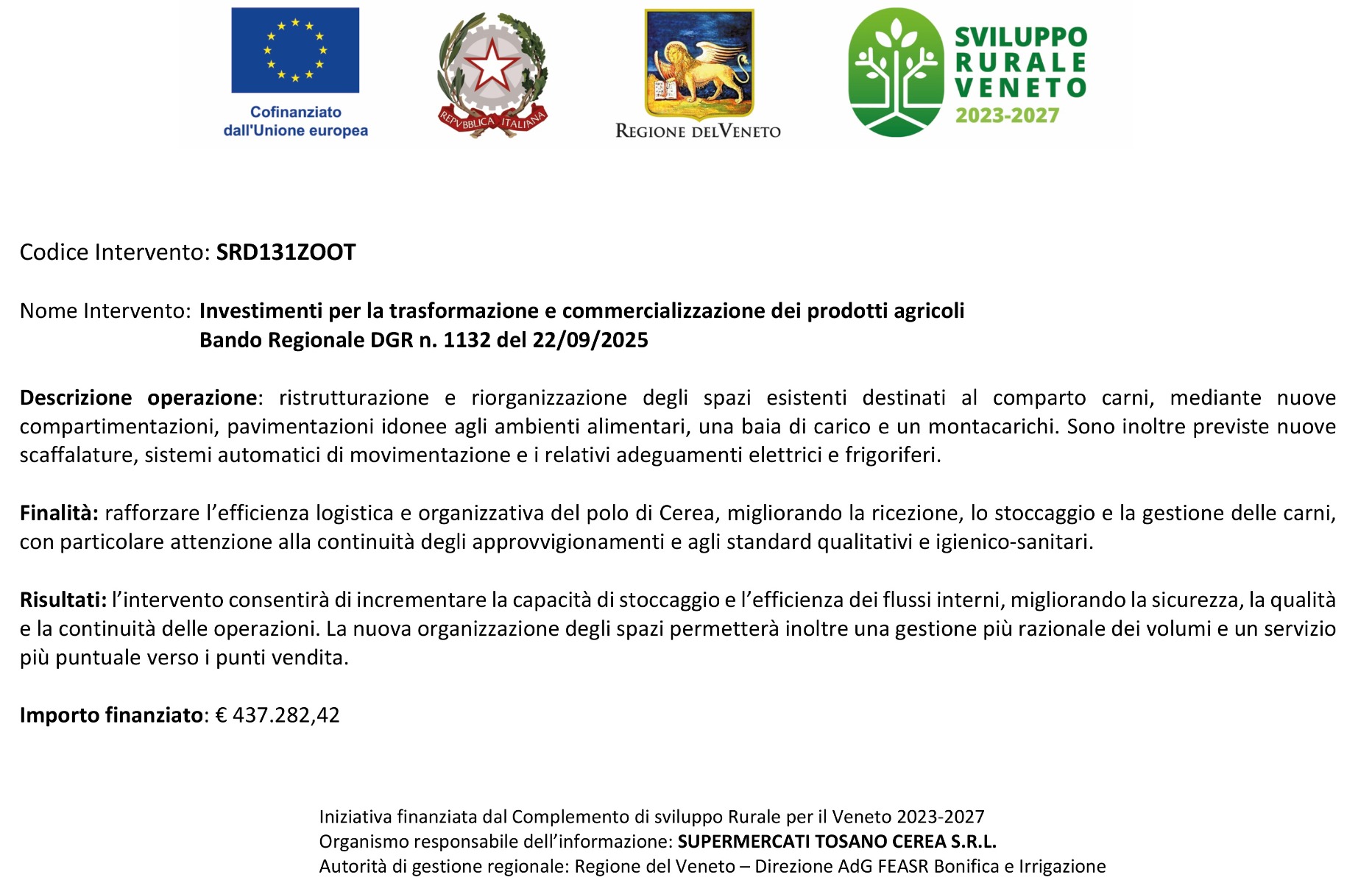 Banner informativo con loghi dell’Unione Europea, Repubblica Italiana, Regione del Veneto e Sviluppo Rurale Veneto 2023-2027. Riporta dettagli di un intervento finanziato per la riorganizzazione del comparto carni del polo di Cerea e l’importo del contributo ricevuto.
