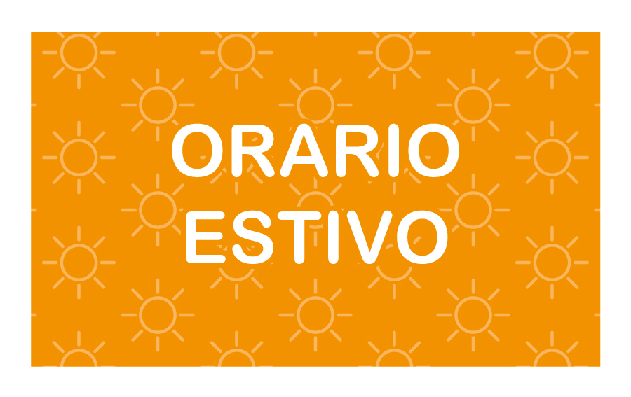 ORARI ESTIVI