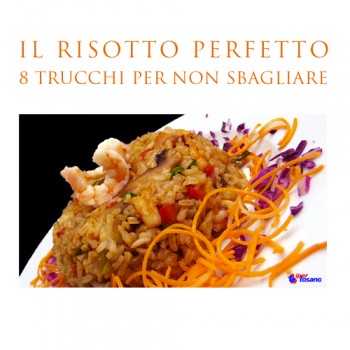 IL RISOTTO PERFETTO: 8 TRUCCHI PER NON SBAGLIARE