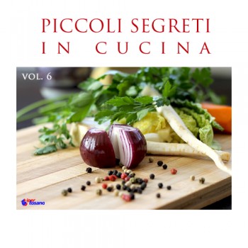 PICCOLI SEGRETI IN CUCINA vol.6