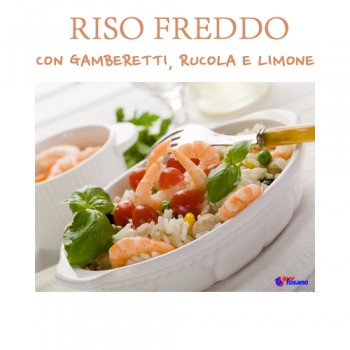 RISO FREDDO CON GAMBERETTI, RUCOLA E LIMONE