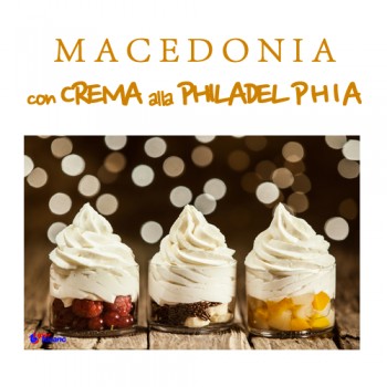 MACEDONIA CON CREMA ALLA PHILADELPHIA