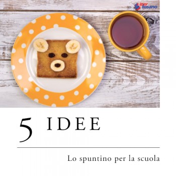 5 IDEE: LO SPUNTINO PER LA SCUOLA