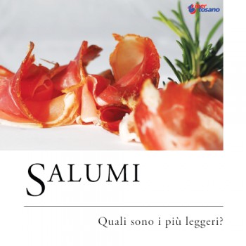 SALUMI: QUALI SONO I PIU' LEGGERI?