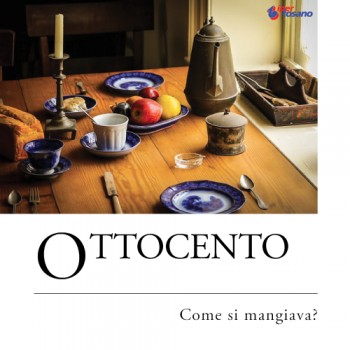 OTTOCENTO: COME SI MANGIAVA?