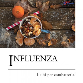 INFLUENZA: I CIBI PER COMBATTERLA!