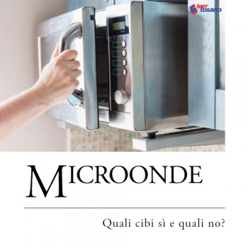 MICROONDE: QUALI CIBI SI' E QUALI NO?