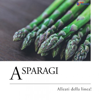 ASPARAGI, ALLEATI DELLA LINEA!