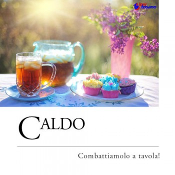 CALDO: COMBATTIAMOLO A TAVOLA!