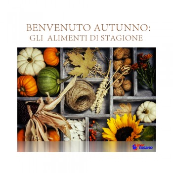 Benvenuto autunno: gli alimenti di stagione