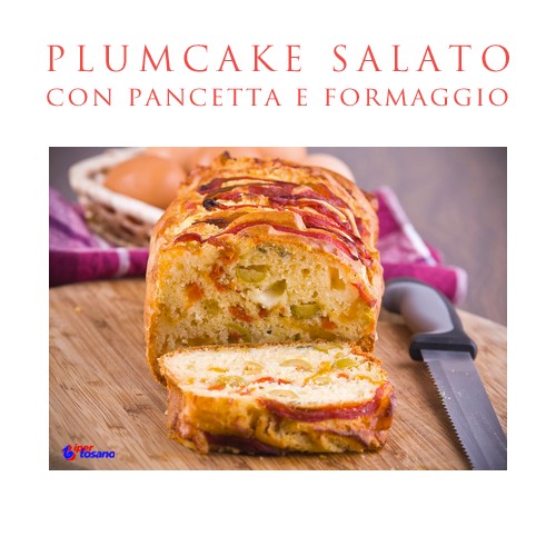 PLUMCAKE SALATO CON PANCETTA E FORMAGGIO