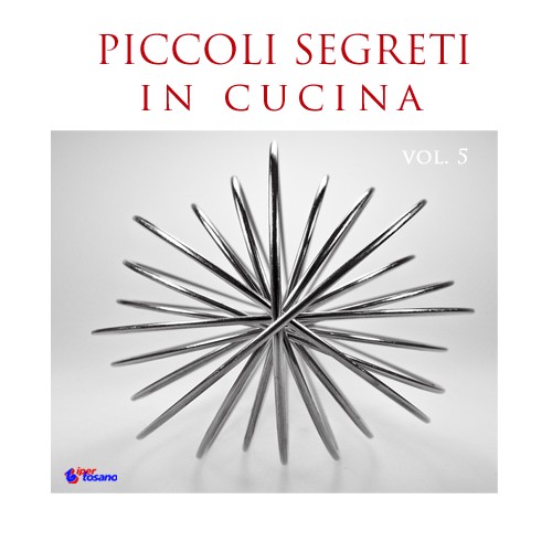 PICCOLI SEGRETI IN CUCINA vol.5 PICCOLI SEGRETI IN CUCINA vol.5