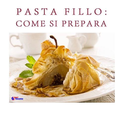 LA PASTA FILLO: COME SI PREPARA LA PASTA FILLO: COME SI PREPARA