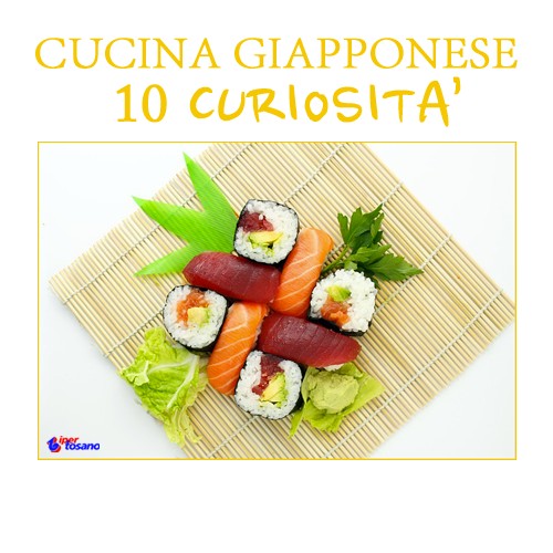 CUCINA GIAPPONESE: 10 CURIOSITA'