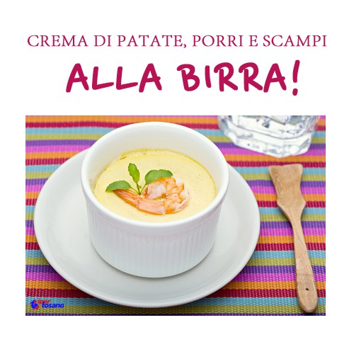 CREMA DI PATATE CON PORRI E SCAMPI ALLA BIRRA