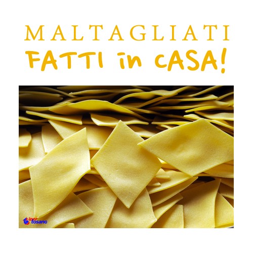 MALTAGLIATI FATTI IN CASA