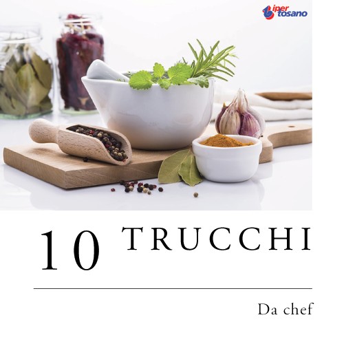 10 TRUCCHI DA CHEF