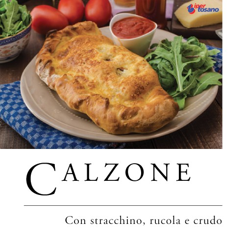 CALZONE CON STRACCHINO, RUCOLA E CRUDO CALZONE CON STRACCHINO, RUCOLA E CRUDO