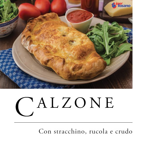 CALZONE CON STRACCHINO, RUCOLA E CRUDO