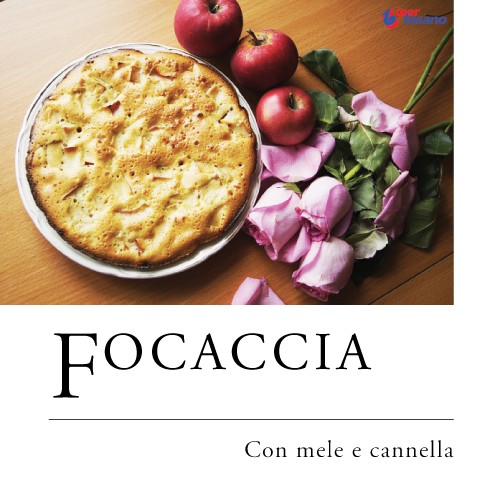 FOCACCIA CON MELE E CANNELLA