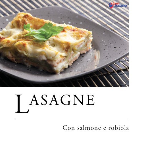 LASAGNE CON SALMONE E ROBIOLA LASAGNE CON SALMONE E ROBIOLA