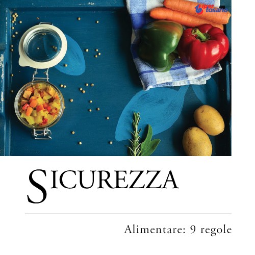 SICUREZZA ALIMENTARE: 9 REGOLE