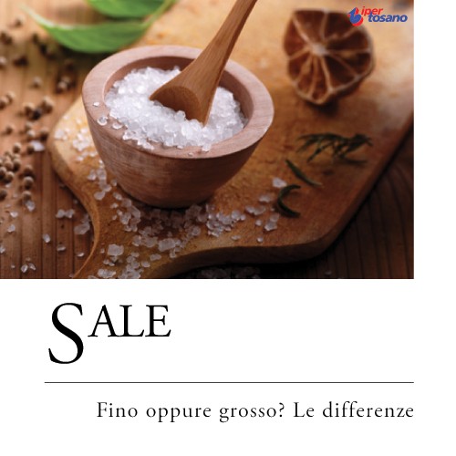 SALE FINO OPPURE GROSSO? LE DIFFERENZE SALE FINO OPPURE GROSSO? LE DIFFERENZE