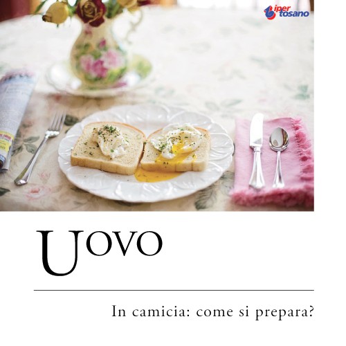 UOVO IN CAMICIA: COME SI PREPARA? UOVO IN CAMICIA: COME SI PREPARA?