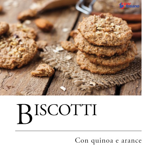 BISCOTTI CON QUINOA E ARANCE BISCOTTI CON QUINOA E ARANCE