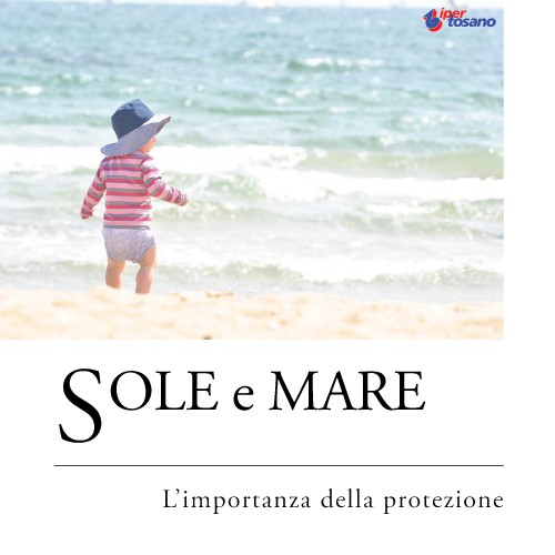 SOLE E MARE: L'IMPORTANZA DELLA PROTEZIONE