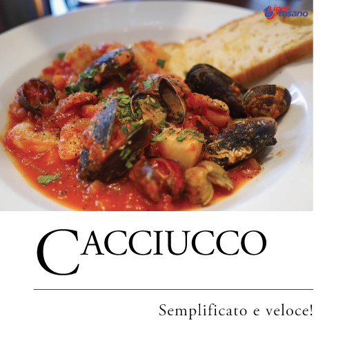 CACCIUCCO SEMPLIFICATO E VELOCE! CACCIUCCO SEMPLIFICATO E VELOCE!