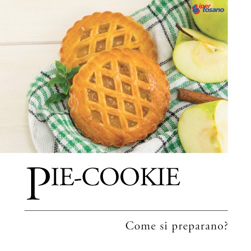 PIE-COOKIE: COME SI PREPARANO?