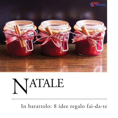 Natale In Barattolo 8 Idee Regalo Fai Da Te Supermercati