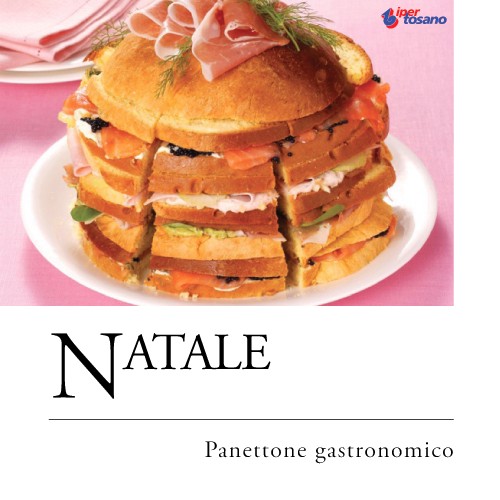 NATALE: PANETTONE GASTRONOMICO NATALE: PANETTONE GASTRONOMICO