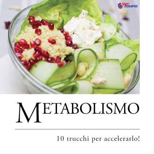 METABOLISMO: 10 TRUCCHI PER ACCELERARLO METABOLISMO: 10 TRUCCHI PER ACCELERARLO