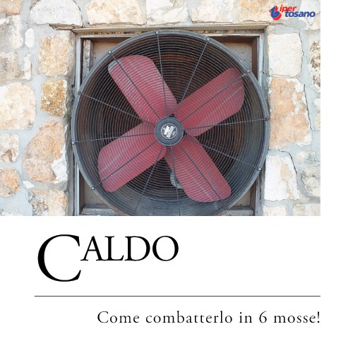 CALDO: COME COMBATTERLO IN 6 MOSSE!