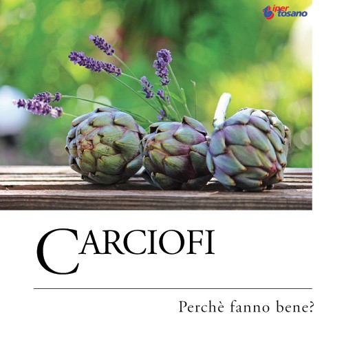 CARCIOFI: PERCHE' FANNO BENE?