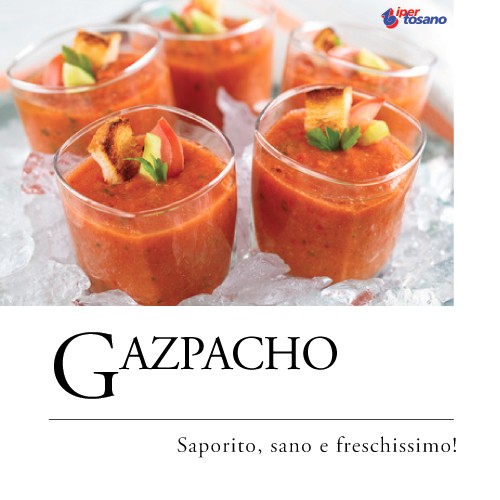 GAZPACHO: SAPORITO, SANO E FRESCHISSIMO!