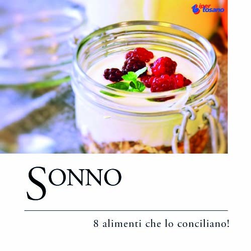 SONNO: 10 ALIMENTI CHE L SONNO: 10 ALIMENTI CHE L