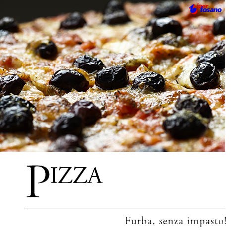 PIZZA FURBA, SENZA IMPASTO!