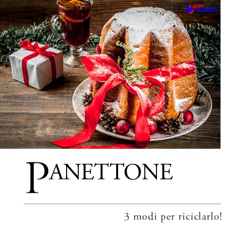 PANETTONE: 3 MODI PER RICICLARLO! PANETTONE: 3 MODI PER RICICLARLO!