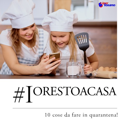 #IoRestoAcasa: 10 cose da fare in quarantena!