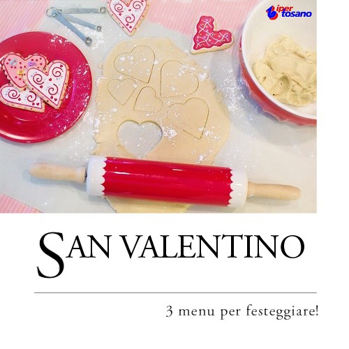 SAN VALENTINO: 3 MENU PER FESTEGGIARE!