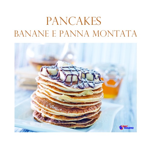 PANCAKES CON BANANE E PANNA MONTATA